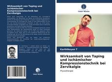 Bookcover of Wirksamkeit von Taping und ischämischer Kompressionstechnik bei Zervikalgie