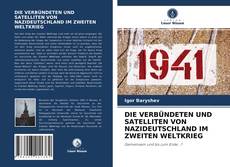 DIE VERBÜNDETEN UND SATELLITEN VON NAZIDEUTSCHLAND IM ZWEITEN WELTKRIEG kitap kapağı