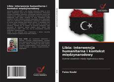 Libia: interwencja humanitarna i kontekst międzynarodowy的封面