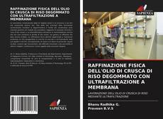 RAFFINAZIONE FISICA DELL'OLIO DI CRUSCA DI RISO DEGOMMATO CON ULTRAFILTRAZIONE A MEMBRANA的封面