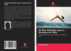 Portada del libro de As Dez Atitudes para o Sucesso na Vida