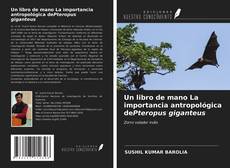 Un libro de mano La importancia antropológica dePteropus giganteus kitap kapağı