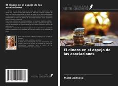 Capa do livro de El dinero en el espejo de las asociaciones 