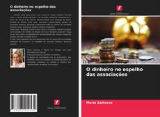 Buchcover von O dinheiro no espelho das associações