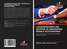 L'OSSERVATORIO DEL SISTEMA DI PROCEDURA PENALE ACCUSATORIA kitap kapağı