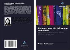 Plannen voor de informele economie kitap kapağı