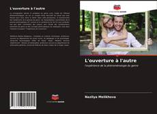 Couverture de L'ouverture à l'autre