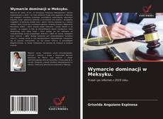 Wymarcie dominacji w Meksyku.的封面