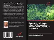 Capa do livro de Potencjał niektórych nigeryjskich zasobów roślinnych: Perspektywa chemiczna 