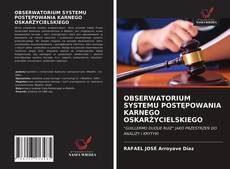 OBSERWATORIUM SYSTEMU POSTĘPOWANIA KARNEGO OSKARŻYCIELSKIEGO kitap kapağı