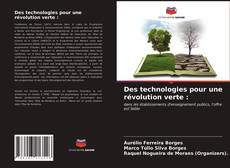 Copertina di Des technologies pour une révolution verte :