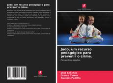 Capa do livro de Judo, um recurso pedagógico para prevenir o crime. 