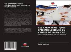 Copertina di LES CARACTÉRISTIQUES ÉPIDÉMIOLOGIQUES DU CANCER DE LA BOUCHE