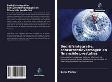 Buchcover von Bedrijfsintegratie, concurrentievermogen en financiële prestaties