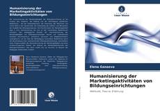 Buchcover von Humanisierung der Marketingaktivitäten von Bildungseinrichtungen