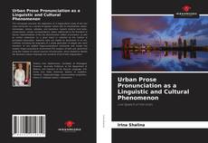 Urban Prose Pronunciation as a Linguistic and Cultural Phenomenon的封面