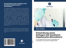 Capa do livro de Entwicklung eines Kollagen-Gel-Sandwich-Hepatozyten-Bioreaktors 