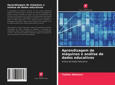 Bookcover of Aprendizagem de máquinas e análise de dados educativos