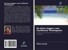 Bookcover of De basis leggen voor Caribische Theologieën