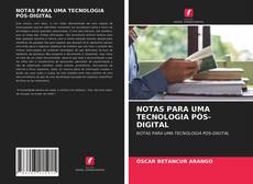 Couverture de NOTAS PARA UMA TECNOLOGIA PÓS-DIGITAL