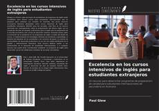 Bookcover of Excelencia en los cursos intensivos de inglés para estudiantes extranjeros