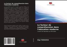 Le facteur de compréhension dans l'éducation moderne kitap kapağı