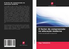 Portada del libro de O factor de compreensão na educação moderna