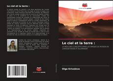 Copertina di Le ciel et la terre :