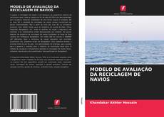 Обложка MODELO DE AVALIAÇÃO DA RECICLAGEM DE NAVIOS