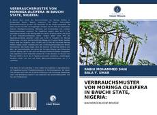 Buchcover von VERBRAUCHSMUSTER VON MORINGA OLEIFERA IN BAUCHI STATE, NIGERIA: