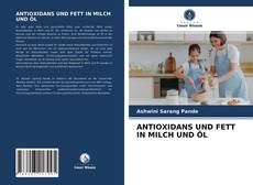 Capa do livro de ANTIOXIDANS UND FETT IN MILCH UND ÖL 