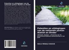 Bookcover of Potenties en uitdagingen van de nationale parken Alatish en Dinder