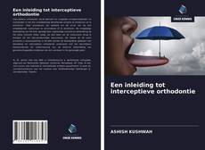 Capa do livro de Een inleiding tot interceptieve orthodontie 
