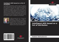 Bookcover of Intelligent AOS based on a list of attributes