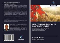Bookcover of HET CONTINUÜM VAN DE BIOFORTIFICATIE