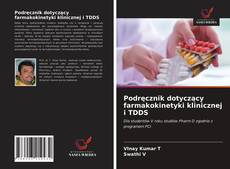 Buchcover von Podręcznik dotyczący farmakokinetyki klinicznej i TDDS