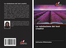 Bookcover of La valutazione dei test creativi