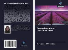 Bookcover of De evaluatie van creatieve tests