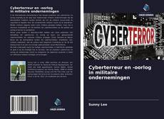 Copertina di Cyberterreur en -oorlog in militaire ondernemingen