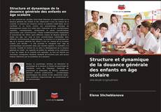 Capa do livro de Structure et dynamique de la douance générale des enfants en âge scolaire 