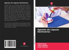 Обложка Agentes de Ligação Dentinários