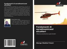 Bookcover of Fondamenti di aerodinamicaed elicotteri