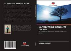 LA VÉRITABLE BANALITÉ DU MAL的封面
