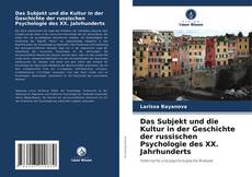 Buchcover von Das Subjekt und die Kultur in der Geschichte der russischen Psychologie des XX. Jahrhunderts