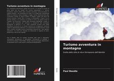 Bookcover of Turismo avventura in montagna
