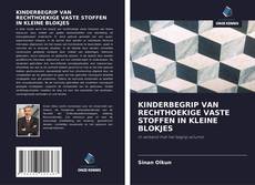 Bookcover of KINDERBEGRIP VAN RECHTHOEKIGE VASTE STOFFEN IN KLEINE BLOKJES