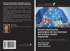 Couverture de Revascularización quirúrgica de las lesiones del tronco común izquierdo