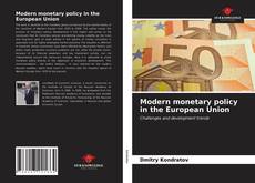 Borítókép a  Modern monetary policy in the European Union - hoz
