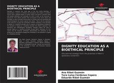 Capa do livro de DIGNITY EDUCATION AS A BIOETHICAL PRINCIPLE 