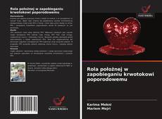Capa do livro de Rola położnej w zapobieganiu krwotokowi poporodowemu 